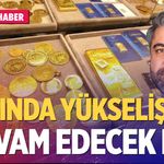 Altında yükseliş devam edecek mi? Gram altın kaç TL? Uzmanı yanıtladı!