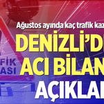 Ağustos ayında Denizli’de kaç trafik kazası oldu?