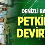 Denizli Basket Petkim'i devirdi!