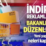 Ticaret Bakanlığı’ndan indirim reklamlarına yeni düzenleme!