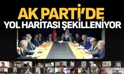 AK Parti'de yol haritası şekilleniyor