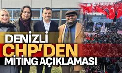 Denizli CHP’den miting açıklaması