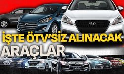 İşte ÖTV'siz alınacak araçlar!