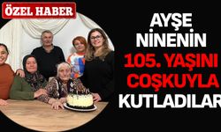 105. Yaşını Coşkuyla Kutladılar