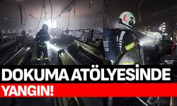 Dokuma atölyesinde yangın!