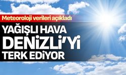 Yağışlı hava Denizli’yi terk ediyor