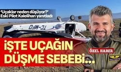 Denizli Çal’daki uçak neden düştü?  Eski Pilot Kalelihan açıkladı