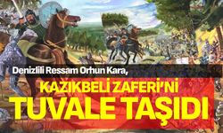 Denizlili Ressam Orhun Kara, Kazıkbeli Zaferi’ni Tuvale Taşıdı