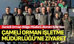 Köle'den Çameli Orman İşletme Müdürlüğü’ne Ziyaret