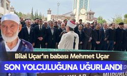 Bilal Uçar’ın babası Mehmet Uçar son yolculuğuna uğurlandı