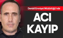 Denizli Emniyet Müdürlüğü’nden Acı Kayıp