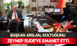 Başkan Arslan koltuğunu Zeynep Sude'ye emanet etti