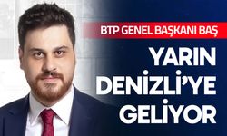 BTP Genel Başkanı Baş Yarın Denizli’de
