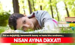 Nisan ayına dikkat!