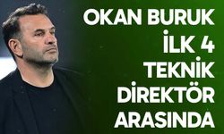 Okan Buruk, ilk 4 teknik direktör arasına girdi