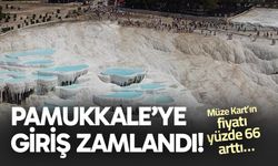 Pamukkale’ye giriş zamlandı!