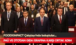 PAÜ ve DTO'dan gıda israfına karşı ortak adım