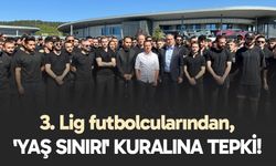 3. Lig futbolcularından, 'yaş sınırı' kuralına tepki!