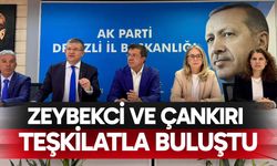 Zeybekci ve Çankırı Denizli’de teşkilatla buluştu