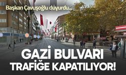 Gazi Bulvarı trafiğe kapatılıyor!