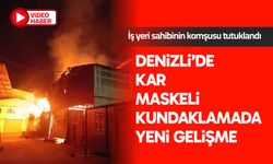 Denizli’de kar maskeli kundaklamada yeni gelişme