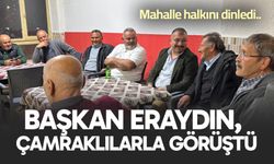 Başkan Eraydın, Çamraklılarla görüştü