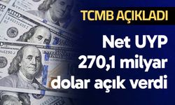 Net UYP 270,1 milyar dolar açık verdi