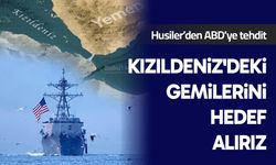 Husiler: ABD İran'a saldırırsa Kızıldeniz'deki gemilerini hedef alırız