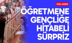 Öğretmene Gençliğe Hitabe'li sürpriz