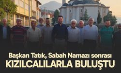 Başkan Tatık, Sabah Namazı sonrası Kızılcalılarla buluştu