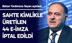 Sahte kimlikle üretilen 44 e-imza iptal edildi
