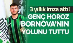 Genç Horoz, Bornova’nın yolunu tuttu