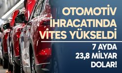 Otomotiv İhracatında Vites Yükseldi: 7 Ayda 23,8 Milyar Dolar!