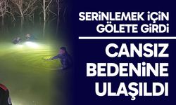 Serinlemek için gölete giren adam boğuldu