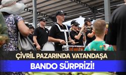 Pazarda bando sürprizi!