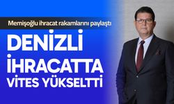 Denizli ihracatta vites yükseltti