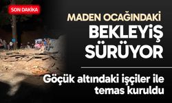 Maden ocağındaki bekleyiş sürüyor