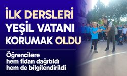 İlk dersleri yeşil vatanı korumak oldu