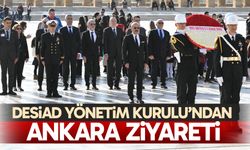 DESİAD Yönetim Kurulu’ndan Ankara ziyareti