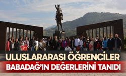 Uluslararası Öğrenciler Babadağ’ın değerlerini tanıdı