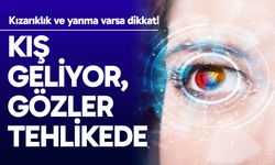 "Soğuk hava, klima ve kapalı ortamlar göz enfeksiyonlarını artırıyor"