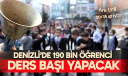 Denizli’de 190 bin öğrenci ara tatilin ardından okula dönüyor