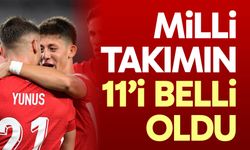 Milli takımın 11’i belli oldu