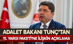 Bakan Tunç'tan 11. Yargı Paketi'ne ilişkin paylaşım
