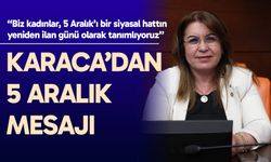 Karaca’dan 5 Aralık mesajı