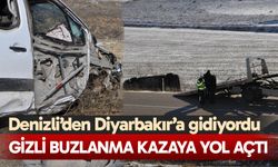 Gizli buzlanma kazaya yol açtı