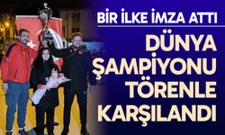 Dünya şampiyonunu mahalle sakinleri törenle karşıladı