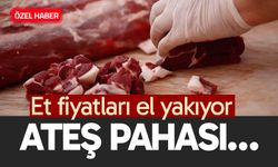 Et fiyatları el yakıyor; Ateş pahası…