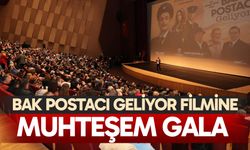Bak Postacı Geliyor filmine muhteşem gala