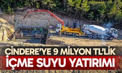 Cindere’ye 9 milyon TL’lik içme suyu yatırımı